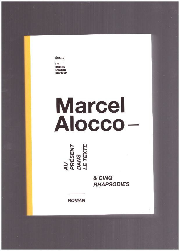  ALOCCO, Marcel  - Au présent dans le texte & Cinq Rhapsodies